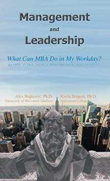 9781733827508-1733827501-Management and Leadership: What Can MBA Do in My Workday?