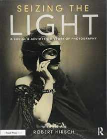 9781138944251-1138944254-Seizing the Light: A Social & Aesthetic History of Photography