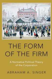 9780197586860-0197586864-The Form of the Firm: A Normative Political Theory of the Corporation