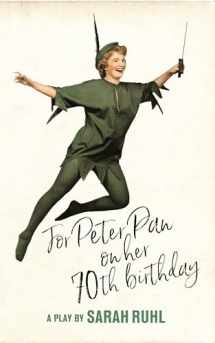 9781559365598-1559365595-For Peter Pan on her 70th birthday (TCG Edition)