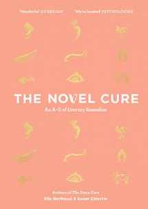 9781786891044-1786891042-The Novel Cure: An A to Z of Literary Remedies