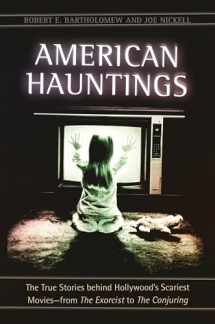 9781440839689-1440839689-American Hauntings: The True Stories behind Hollywood's Scariest Movies―from The Exorcist to The Conjuring