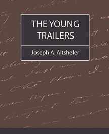 9781604240313-1604240318-The Young Trailers
