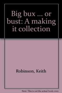 9780836289169-0836289161-Big bux ... or bust: A making it collection