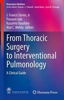 9783030802974-3030802973-From Thoracic Surgery to Interventional Pulmonology: A Clinical Guide (Respiratory Medicine)