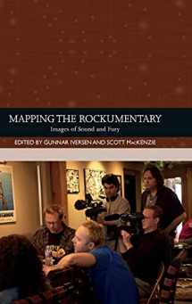 9781474478021-1474478026-Mapping the Rockumentary: Images of Sound and Fury (Traditions in World Cinema)