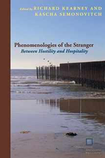 9780823234622-0823234622-Phenomenologies of the Stranger: Between Hostility and Hospitality (Perspectives in Continental Philosophy)