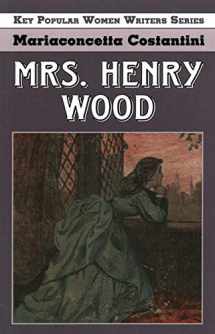 9781912224937-1912224933-Mrs. Henry Wood (Key Popular Women Writers)