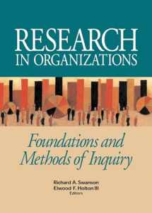 9781576753149-157675314X-Research in Organizations: Foundations and Methods of Inquiry