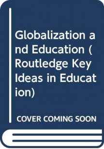 9780415881241-0415881242-Globalization and Education (Routledge Key Ideas in Education)