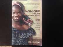 9781577664352-1577664353-Monique and the Mango Rains: Two Years With a Midwife in Mali
