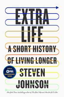 9780525538851-0525538852-Extra Life: A Short History of Living Longer