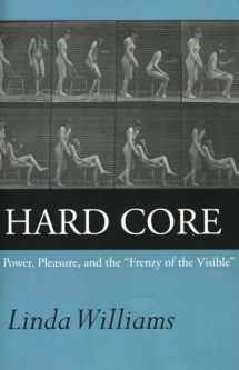 9780520219434-0520219430-Hard Core: Power, Pleasure, and the "Frenzy of the Visible", Expanded edition
