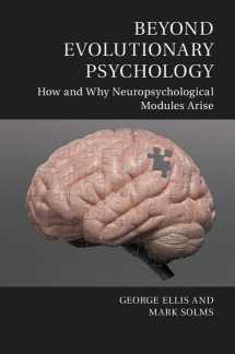 9781107053687-1107053684-Beyond Evolutionary Psychology: How and Why Neuropsychological Modules Arise (Culture and Psychology)