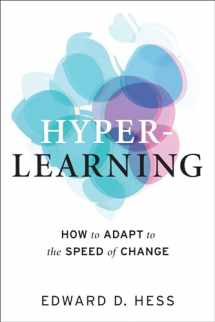 9781523089246-1523089245-Hyper-Learning: How to Adapt to the Speed of Change