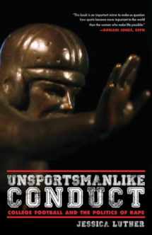 9781617754913-1617754919-Unsportsmanlike Conduct: College Football and the Politics of Rape