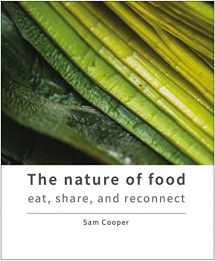 9781739175405-1739175409-The nature of food - eat, share and reconnect