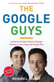 9781591844129-1591844126-The Google Guys: Inside the Brilliant Minds of Google Founders Larry Page and Sergey Brin