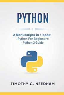 9781728913483-1728913489-Python: 2 Manuscripts in 1 book: -Python For Beginners -Python 3 Guide