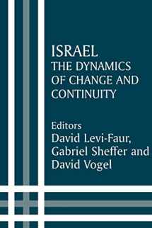 9780714680620-0714680621-Israel: The Dynamics of Change and Continuity (Israeli History, Politics and Society)