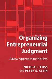 9780521697262-0521697263-Organizing Entrepreneurial Judgment: A New Approach to the Firm