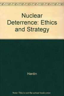 9780226317021-0226317021-Nuclear Deterrence: Ethics and Strategy
