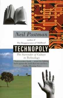 9780679745402-0679745408-Technopoly: The Surrender of Culture to Technology