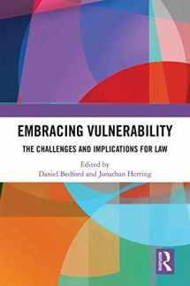 9781138476929-1138476927-Embracing Vulnerability: The Challenges and Implications for Law