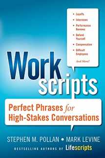 9780470633243-0470633247-Workscripts: Perfect Phrases for High-Stakes Conversations