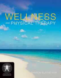 9780763758219-0763758213-Wellness and Physical Therapy (Contemporary Issues in Physical Therapy and Rehabilitation Medicine)