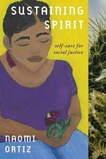 9781947647138-194764713X-Sustaining Spirit: Self-Care for Social Justice