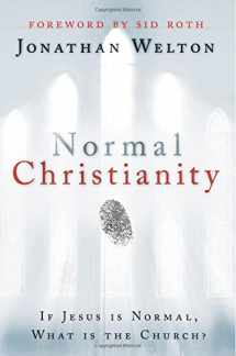 9780768439618-0768439612-Normal Christianity: If Jesus is Normal, what is the Church?