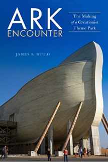 9781479843244-1479843245-Ark Encounter: The Making of a Creationist Theme Park