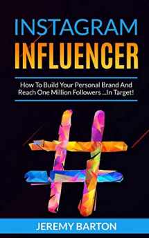 9781670061904-1670061906-INSTAGRAM INFLUENCER: How To Build Your Personal Brand And Reach One Million Followers ...In Target!