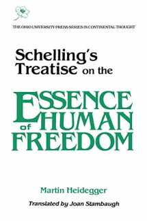 9780821406915-0821406914-Schelling’s Treatise on the Essence of Human Freedom: On Essence Human Freedom (Volume 8) (Series In Continental Thought)