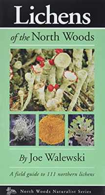 9780979200601-0979200601-Lichens of the North Woods (Naturalist Series)