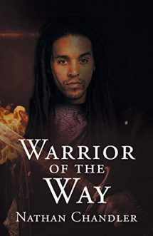 9781491720844-1491720840-Warrior of the Way