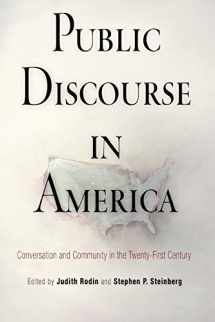9780812221619-0812221613-Public Discourse in America: Conversation and Community in the Twenty-First Century