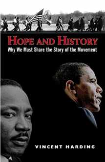 9781570758577-1570758573-Hope and History: Why We Must Share the Story of the Movement