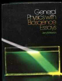 9780471569114-0471569119-General Physics with Bioscience Essays