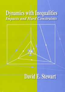 9781611970708-1611970709-Dynamics with Inequalities: Impacts and Hard Constraints (Applied Mathematics)