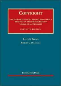 9781609302399-1609302397-Copyright, Unfair Competition, and Related Topics (University Casebook Series)