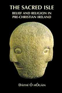 9780851158563-0851158560-The Sacred Isle: Belief and Religion in Pre-Christian Ireland