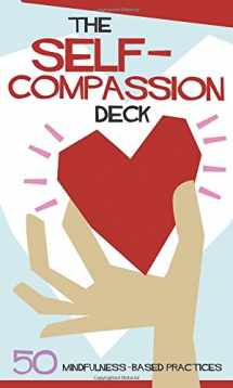 9781683730385-1683730380-The Self-Compassion Deck: 50 Mindfulness-Based Practices