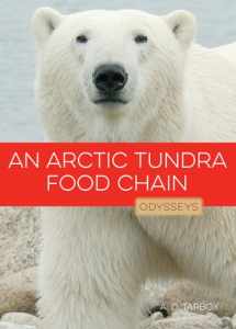 9781628321395-1628321393-An Arctic Tundra Food Chain (Odysseys in Nature)
