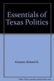 9780314042255-0314042253-Essentials of Texas Politics