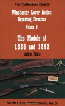 9781882391134-1882391136-Winchester Lever Action Repeating Firearms: The Models of 1886 and 1892