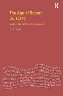 9781138139688-1138139688-The Age of Robert Guiscard: Southern Italy and the Northern Conquest (The Medieval World)