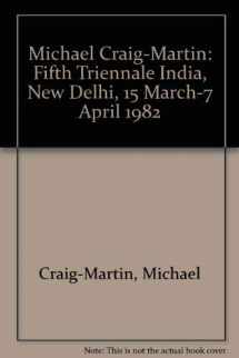9780901618726-0901618721-Michael Craig-Martin: Fifth Triennale India, New Delhi, 15 March-7 April 1982