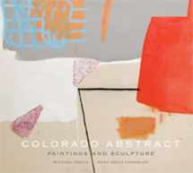 9781934491126-1934491128-Colorado Abstract: Paintings and Sculpture